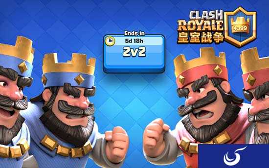 《皇室战争》2v2模式7月归来，整月开放！