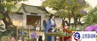 一梦江湖端午节家具有哪些 端午节家具怎么得