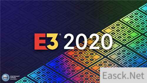 E3 2020全面取消！举办方宣布不会举办线上展览