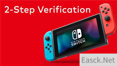 确保Switch游戏不被盗 任天堂账户新增两步认证功能