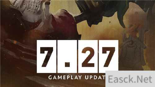 《DOTA2》7.27更新：击杀英雄奖励增加、新增多个物品