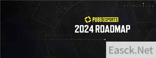 KRAFTON公布2024年PUBG电子竞技年度日程计划